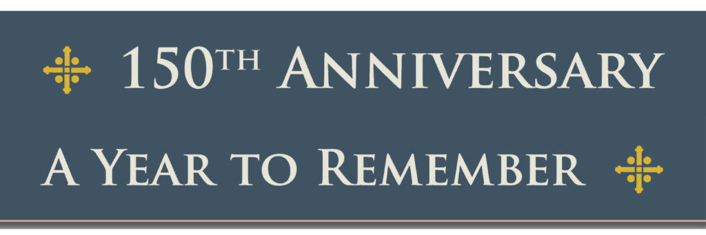 150th Anniversary A Year to Remember